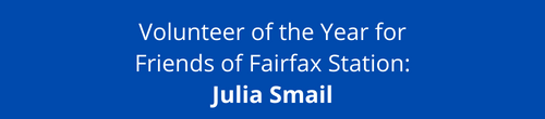 Volunteer of the Year for Friends of Fairfax Station.